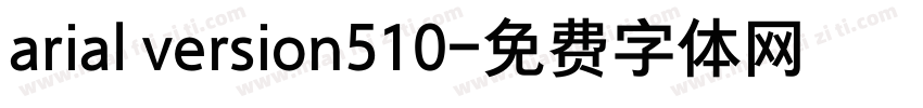 arial version510字体转换